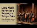 Download Lagu Senandung keroncong nostalgia tempo doeloe dari panggung musik omah kalang penuh sejarah