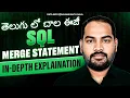 Master SQL MERGE Statement Best Real-Time Tutorial for Data Engineers Analysts In Telugu