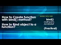 bind method in JavaScript How bind method works in JS How to bind object and call function in js