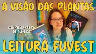 A Visão das Plantas: Leitura Obrigatória na Fuvest 2026
