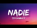 Nadie - Tito Double P