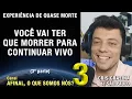 Download Lagu 3/3 – Você vai ter que morrer para continuar vivo - EQM de Cris Grazina | Experiência de Quase Morte