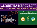 Part 2 1 Pseudocode Proses Divide Merge Sort di Pemrograman C JAVA PYTHON - Algoritma Sorting