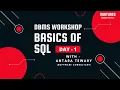Basics Of SQL Workshop Day - 1