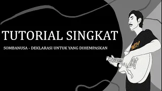 Download TUTORIAL SINGKAT SOMBANUSA - DEKLARASI UNTUK YANG DIHEMPASKAN MP3