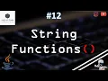 12 What are Different Types of String Functions Why it is Used