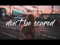 Belfa \u0026 Julia Alexa - don't be scared (Lyrics)