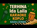Lagu Karaoke Koplo 🔥 TERHINA – Ida Laila | Nada Cewek Tanpa Vokal