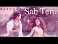 Sab Tera - Baaghi (2016) - Armaan Malik & Shraddha Kapoor - Armaan Malik - 320Kbps