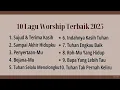 Lagu 10 lagu worship terbaik 2025