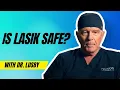 Is LASIK Safe