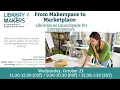 From Makerspace to Marketplace Libraries as Launchpads for Entrepreneurs