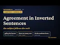 Grammar Grade 11 Ch 6 Lesson 44 Agreement in Inverted Sentences