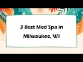 3 Best Med Spa in Milwaukee Wisconsin 2024 Wellness Clinic