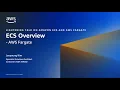 Amazon ECS AWS Fargate Overview Amazon Web Services