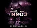 Thank You Mr DJ (feat. Joocy) - DJ Tira