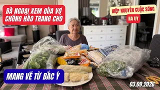 Bà Ngoại Xem Qùa Hào Trang Cho Từ Bắc Ý Mang Về,  03.09.2026
