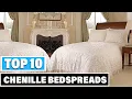 Best Chenille Bedspread In 2025 - Top 10 Chenille Bedspreads Review