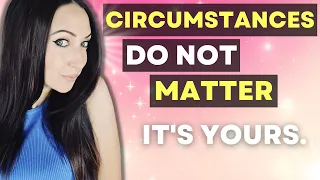 Download Circumstances DO NOT Matter! It's Already Done! MP3