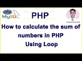 How to Calculate the Sum of Numbers in PHP Using Loops