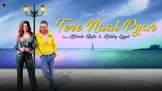 tere naal pyar bhinda aujla u0026 bobby layal new punjabi song 2020 japas music