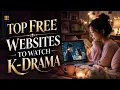 Best Places to Watch K dramas Free - Safe Subtitled