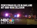 Pedestrian Struck and Killed in Hit-And-Run in East Oakland Police