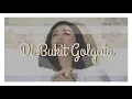 Download Lagu Angel Pangkerego - DIBUKIT GOLGOTA (MV)