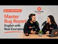 Master Bug Report English with Real Examples