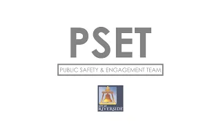 Riverside Public Safety and Engagement Team