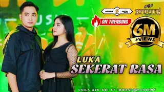 laila ayu kdi ft irwan dacademy luka sekerat rasa simpatik music