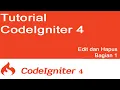 Tutorial CodeIgniter 4 untuk pemula Edit dan Hapus Bagian 1