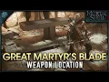 Mortal Shell II - Great Martyr s Blade Weapon Location