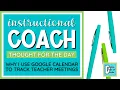 Why I Use Google Calendar with Teachers Instructional Coach Strategies