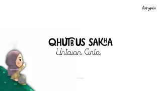 qhutbus sakha untaian cinta lirik lagu 