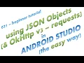 031 - Using JSON objects in Android Studio