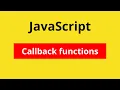 JavaScript Callback Functions