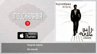 Ragheb Alama Ba Sha Ak 