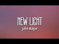 Download Lagu John Mayer - New Light (Lyrics)