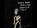 Brent Faiyaz - Dead Man Walking (Wakyin Edit)