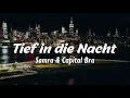 Samra & Capital Bra - Tief in die Nacht (Lyrics)