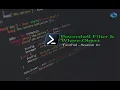 Working with PowerShell Filter and Where Object PowerShell Tutorial Series Part10