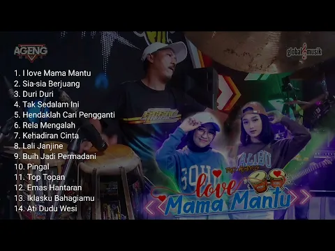 Download MP3 AGENG MUSIK FULL ALBUM LOVE MAMA MANTU