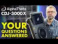 Download Lagu Your Biggest Questions Answered // AlphaTheta CDJ-3000X Live Q\u0026A