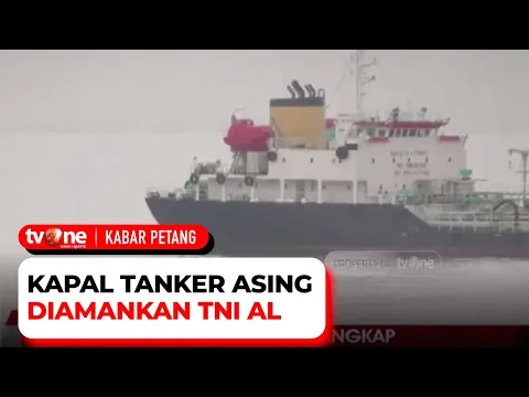 Kapal Tanker Asing Bermuatan Minyak Mentah Ditangkap TNI AL