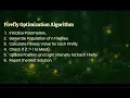 Firefly Algorithm Team 7 Ankith Krishna Bhargav Ananya Manoharan Dhruva G shankar
