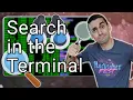 How to Search for Shit in the Terminal - Find Grep