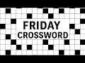Friday Crossword and Trivia 15 8 25