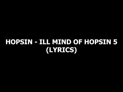 Download MP3 Hopsin - Ill Mind Of Hopsin 5 (Lyrics)