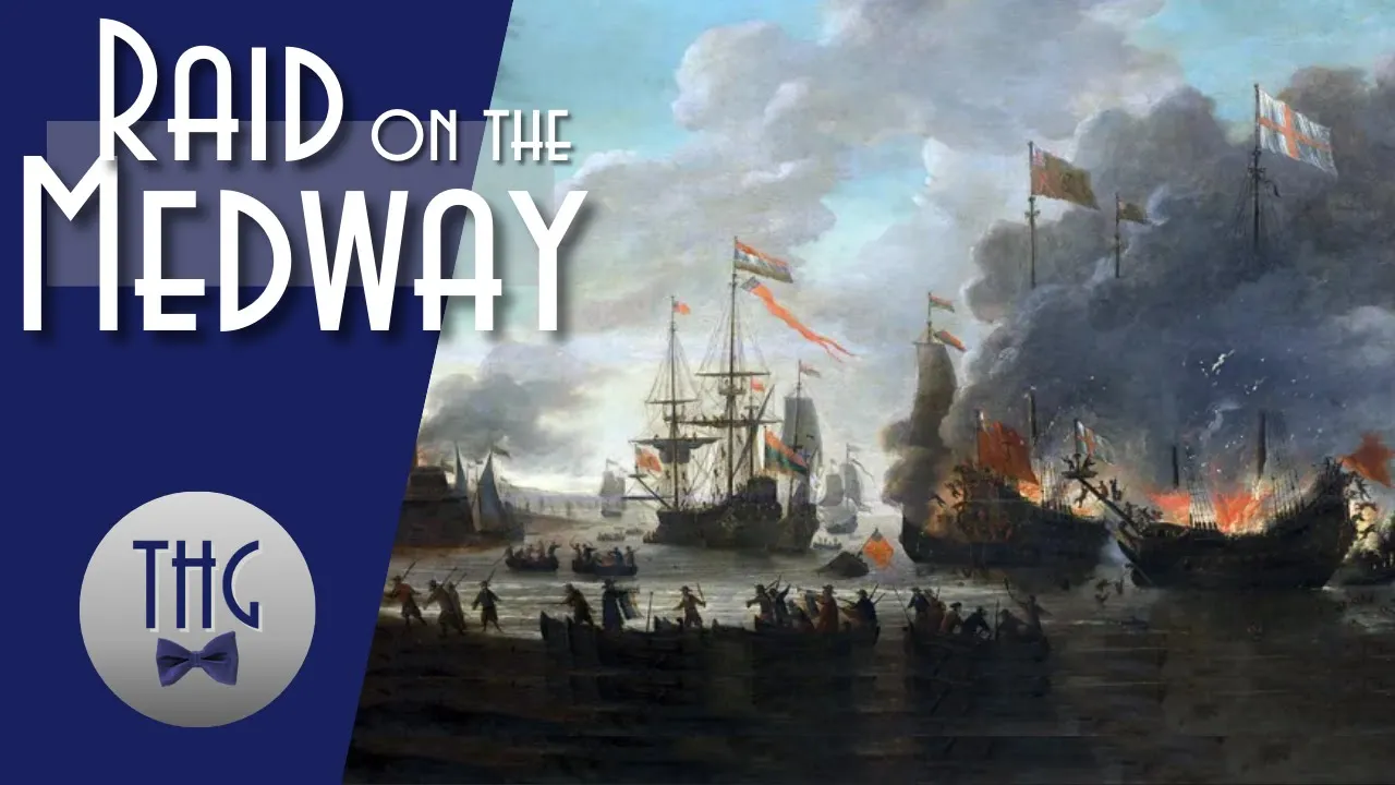 Raid on the Medway: Dutch Naval Victory in the Anglo-Dutch Wars
